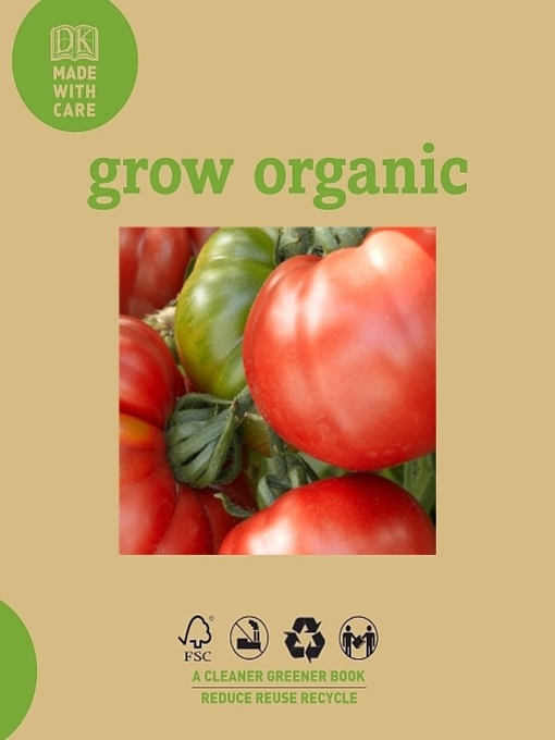 Title details for Grow Organic by DK - Available